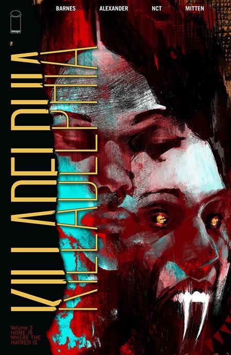 Killadelphia TP VOL 03 Home Is Where Hatred Is