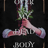 OVER MY DEAD BODY TP