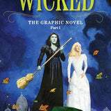 WICKED THE GRAPHIC NOVEL TP VOL 01