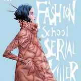 I WAS A FASHION SCHOOL SERIAL KILLER #1 CVR C 10 COPY OF 5