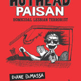 HOTHEAD PAISAN HOMICIDAL LESBIAN TERRORIST TP