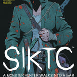 SOMETHING IS KILLING THE CHILDREN A MONSTER HUNTER WALKS INTO A BAR #1 B VAR DRESSED STENBECK CVR B