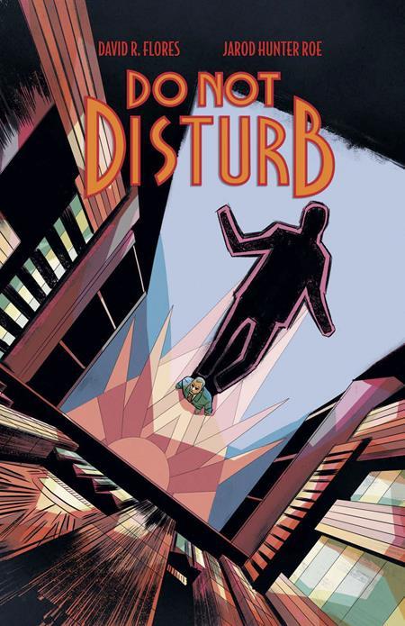 DO NOT DISTURB #1 CVR A DAVID R FLORES (OF 3)