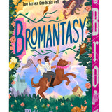 BROMANTASY TP
