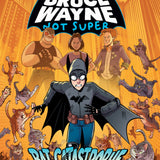 BRUCE WAYNE NOT SUPER THE BAT-CATASTROPHE TP