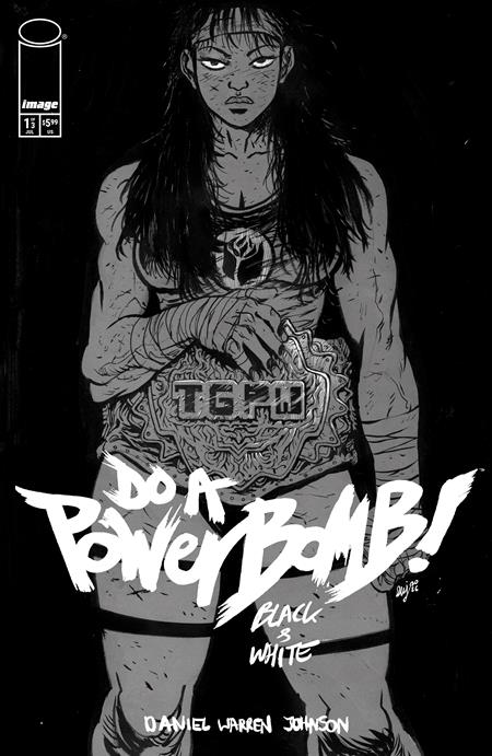 DO A POWERBOMB BLACK AND WHITE #1 CVR A DANIEL WARREN JOHNSON (OF 3)