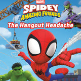 SPIDEY AND HIS AMAZING FRIENDS THE HANGOUT HEADACHE MARVEL TP