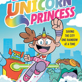 SUPER UNICORN PRINCESS A GRAPHIC NOVEL