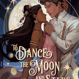 TO DANCE THE MOON AND STARS A GRAPHIC NOVEL