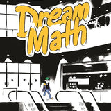 DREAM MATH ONE SHOT