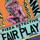 HANK HOWARD PIZZA DETECTIVE THE FAIR PLAY #1 ONE SHOT CVR A DAVID LAPHAM