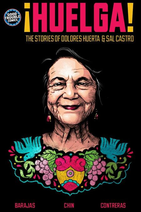 HUELGA TP THE STORIES OF DOLORES HUERTA & SAL CASTRO