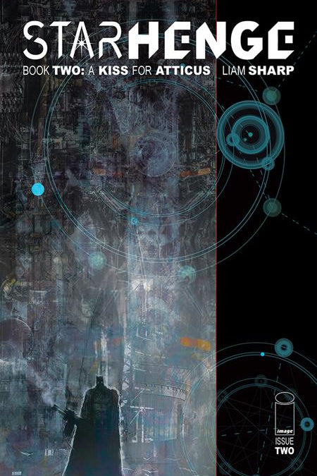 STARHENGE BOOK TWO A KISS FOR ATTICUS #2 CVR A LIAM SHARP (OF 4)