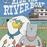 DUCK AND CAT RIDE THE RIVERBOAT TP