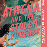 MOUNT OLYMPUS MYSTERIES ATHENA AND THE STOLEN THREADS TP