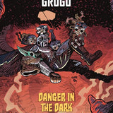 STAR WARS THE MANDALORIAN AND GROGU DANGER IN THE DARK ONE-SHOT CVR C JUNI BA VAR