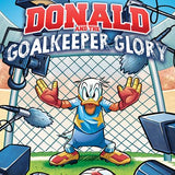 DISNEYS MICKEY AND FRIENDS TP DONALD DUCK AND THE GOALKEEPER GLORY