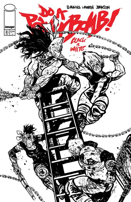 DO A POWERBOMB BLACK AND WHITE #3 CVR B DANIEL WARREN JOHNSON VAR (OF 3)