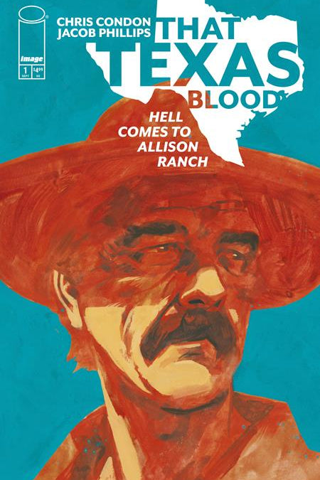 THAT TEXAS BLOOD HELL COMES TO ALLISON RANCH #1 CVR A JACOB PHILLIPS (OF 6)