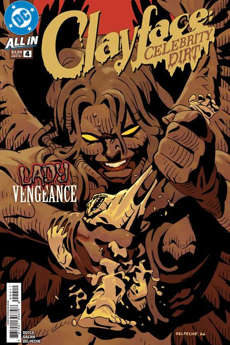 CLAYFACE CELEBRITY DIRT #4 CVR A PATRICO DELPECHE (OF 6)