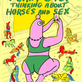 I CANT STOP THINKING ABOUT HORSES AND SEX